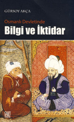 Osmanlı Devletinde Bilgi ve İktidar | Palet Yayınları