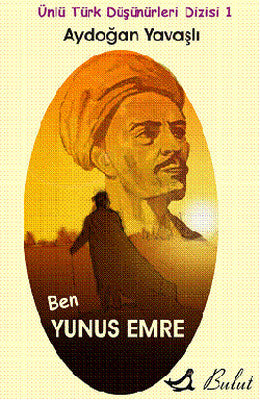 Ben yunus Emre | Bulut Yayınları