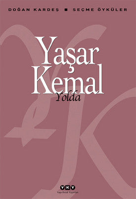 Yolda - Seçme Öyküler | Yapı Kredi Yayınları