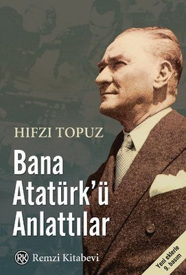 Bana Atatürk'ü Anlattılar | Remzi Kitabevi