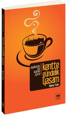 Kentte Gündelik Yaşam | Ötüken Yayınları