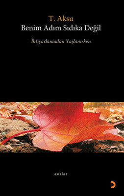 Benim Adım Sıdıka Değil | Cinius