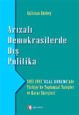 Arızalı Demokrasilerde Dış Politika | ODTÜ Yayıncılık