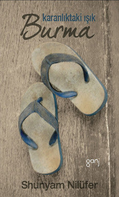 Burma - Karanlıktaki Işık | Ganj Yayınları