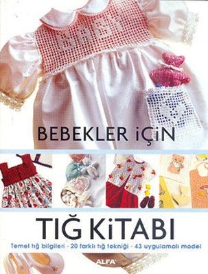 Bebekler İçin Tığ Kitabı | Alfa Yayınları