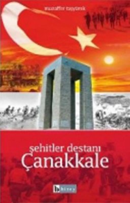 Şehitler Destanı Çanakkale | Birey Yayıncılık