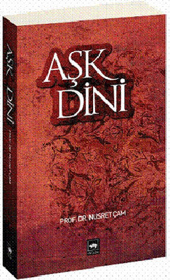 Aşk Dini | Ötüken Yayınları