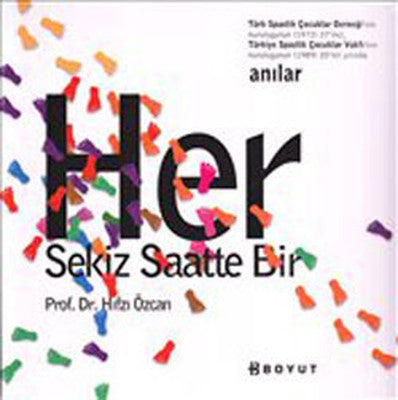 Her Sekiz Saatte Bir | Boyut Yayın Grubu
