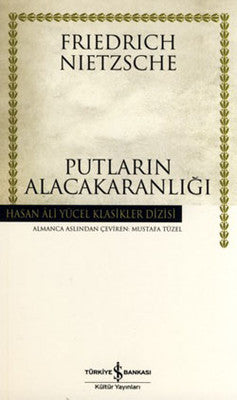 Putların Alacakaranlığı - Hasan Ali Yücel Klasikleri | İş Bankası Kültür Yayınları