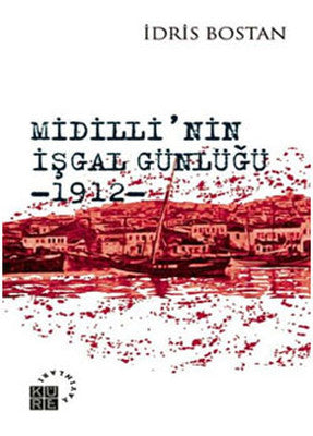 Midilli'nin İşgal Günlüğü 1912 | Küre Yayınları