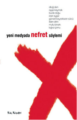 Yeni Medyada Nefret Söylemi | Kalkedon
