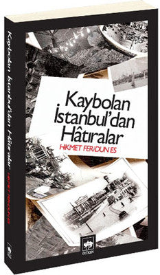 Kaybolan İstanbul'dan Hatıralar | Ötüken Neşriyat Yayınları