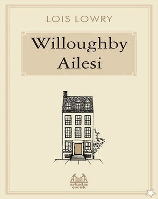 Willoughby Ailesi | Arkadaş Yayıncılık