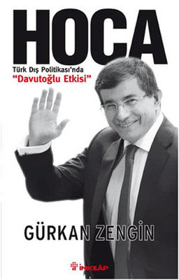 Hoca - Türk Dış Politikası'nda Davutoğlu Etkisi | İnkılap Yayınları