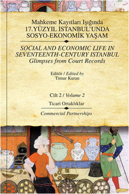 Mahkeme Kayıtları Işığında 17. Yüzyıl İstanbul'unda Sosyo-Ekonomik Yaşam - Cilt 2 | İş Bankası Kültür Yayınları