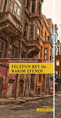 Felatun Bey ile Rakım Efendi | Say Yayınları