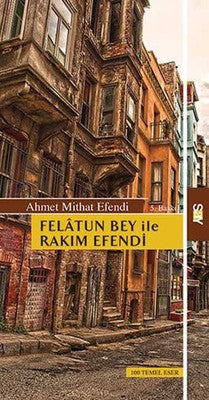 Felatun Bey and Rakım Efendi | Say Publications