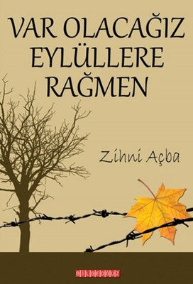 Varolacağız Eylüllere Rağmen | Bilgeoğuz Yayınları