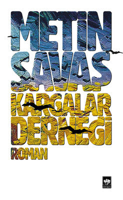 Kargalar Derneği | Ötüken Yayınları