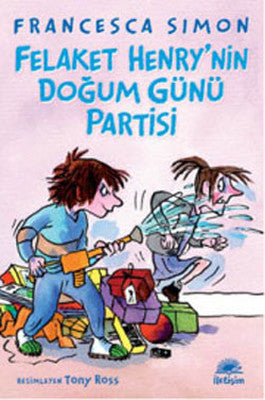 Felaket Henry'nin Doğum Günü Partisi | İletişim Yayınları