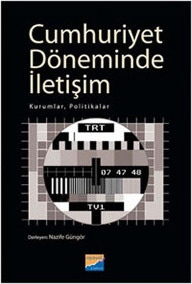 Cumhuriyet Döneminde İletişim | Siyasal Kitabevi