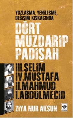 Dört Muzdarip Padişah | Ötüken Yayınları