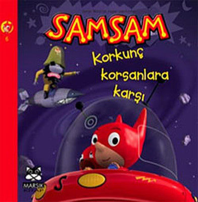 Samsam 6 - Korkunç Korsanlara Karşı | Marsık Kitap