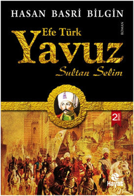 Efe Türk Yavuz Sultan Selim | Hayat Yayıncılık