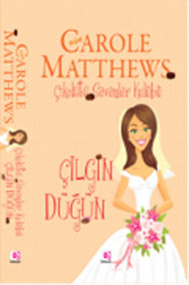 Çılgın Düğün - Çikolata Sevenler Kulübü | E Yayınları