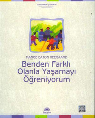 Benden Farklı Olanla Yaşamayı Öğreniyorum | İletişim Yayınları