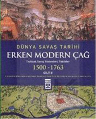 Dünya Savaş Tarihi - Erken Modern Çağ | Timaş Yayınları