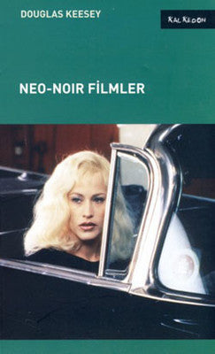 Neo-Noir Filmler | Kalkedon