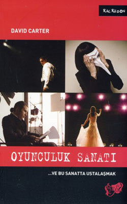 Oyunculuk Sanatı ve Bu Sanatta Ustalaşmak | Kalkedon