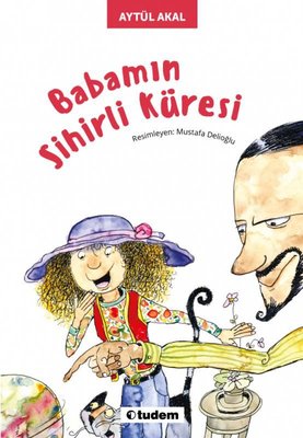 Babamın Sihirli Küresi | Uçanbalık Yayıncılık
