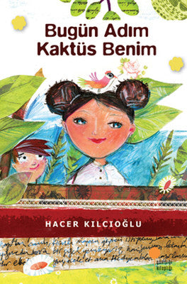 Bugün Adım Kaktüs Benim | Günışığı Yayınları