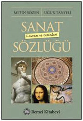 Sanat Kavramı ve Terimleri Sözlüğü | Remzi Kitabevi