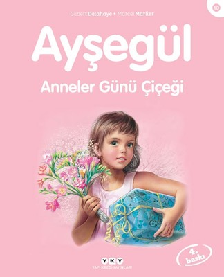 Ayşegül 10-Anneler Günü Çiçeği | Yapı Kredi Yayınları