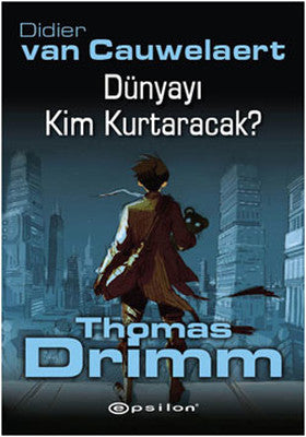 Dünyayı Kim Kurtaracak? | Epsilon Yayınevi