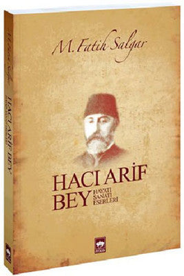 Hacı Arif Bey | Ötüken Neşriyat