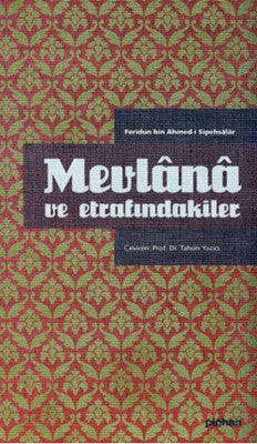 Mevlana ve Etrafındakiler | Pinhan Yayıncılık