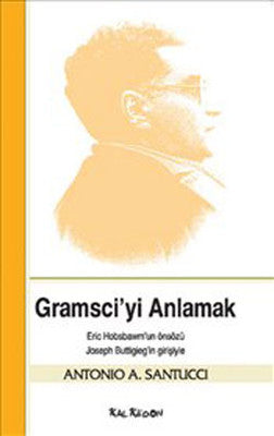 Gramsci'yi Anlamak | Kalkedon