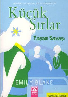 Küçük Sırlar - Yaşam Savaşı | Altın Kitaplar