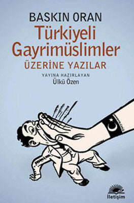 Türkiyeli Gayrimüslimler Üzerine Yazılar | İletişim Yayınları