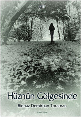 Hüznün Gölgesinde | İkinci Adam Yayınları