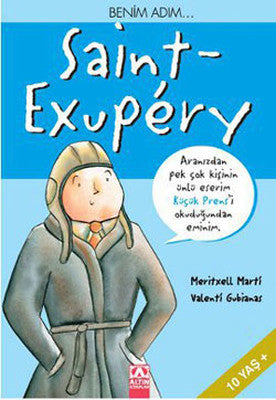 Benim Adım,,, Saint-Exupery | Altın Kitaplar