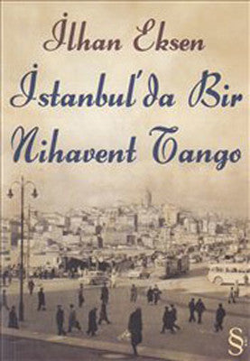 İstanbul'da Bir Nihavent Tango | Everest Yayınları