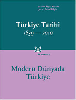 Türkiye Tarihi 1839-2010: Modern Dünyada Türkiye (Cilt 4) | Kitap Yayınevi