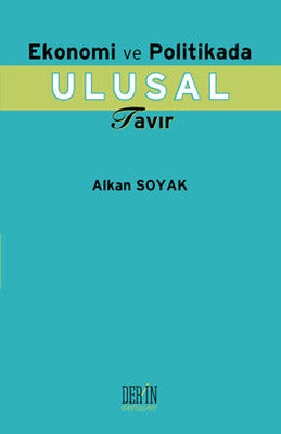 Ekonomi ve Politikada Ulusal Tavır | Derin Yayınları