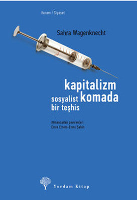 Kapitalizm Komada - Sosyalist Bir Teşhis | Yordam Kitap