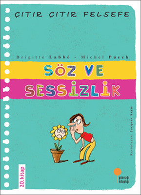 Çıtır Çıtır Felsefe 20 - Söz ve Sessizlik | Günışığı Yayınları